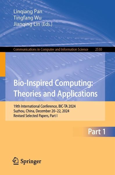 Bio-Inspired Computing: Theories and Applications Bio-Inspired Computing: Theories and Applications