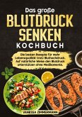 Das große Blutdruck senken Kochbuch
