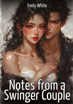 Notes from a Swinger Couple - White, Emily