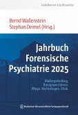 Jahrbuch Forensische Psychiatrie 2025 Jahrbuch Forensische Psychiatrie 2025