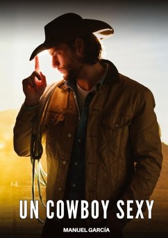Un Cowboy Sexy - García, Manuel