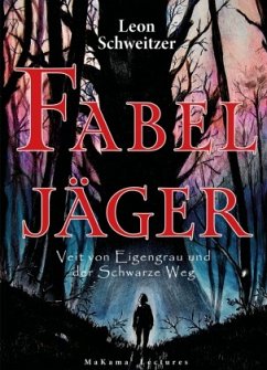 Fabeljäger - Schweitzer, Leon Fabeljäger - Schweitzer, Leon