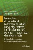 Proceedings of the National Conference on Indian Knowledge Systems for Viksit Bharat 2047- IKS-VB; 11-12 April 2025, Chandigarh, India Proceedings of the National Conference on Indian Knowledge Systems for Viksit Bharat 2047- IKS-VB; 11-12 April 2025, Chandigarh, India