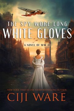 Cover The Spy Wore Long White Gloves (American Spy Sisters, #4) (eBook, ePUB)