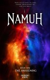 Namuh Book 1: The Awakening (eBook, ePUB) Namuh Book 1: The Awakening (eBook, ePUB)