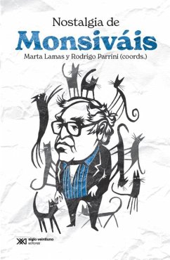 Nostalgia de Monsiváis (eBook, ePUB) - Lamas, Martha; Parrini, Rodrigo