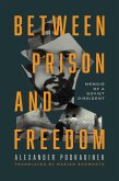 Between Prison and Freedom (eBook, ePUB)