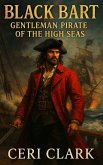 Black Bart (Heinous History, #7) (eBook, ePUB) Black Bart (Heinous History, #7) (eBook, ePUB)
