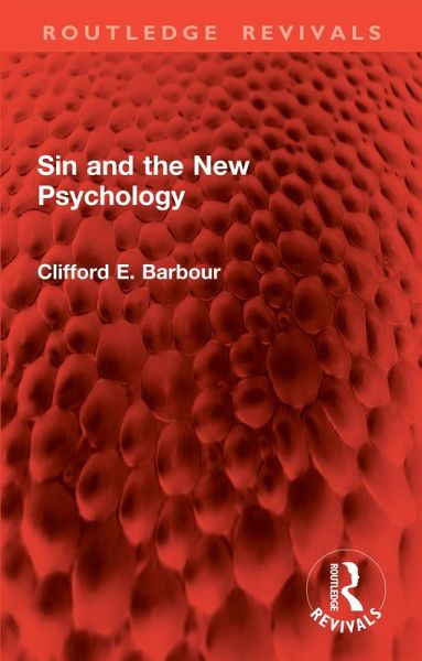 Sin and the New Psychology (eBook, ePUB) Sin and the New Psychology (eBook, ePUB)