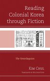 Reading Colonial Korea through Fiction (eBook, PDF)