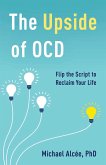 The Upside of OCD (eBook, PDF) The Upside of OCD (eBook, PDF)