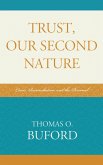 Trust, Our Second Nature (eBook, PDF)