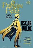 O Príncipe Feliz e Outras Histórias (eBook, ePUB)