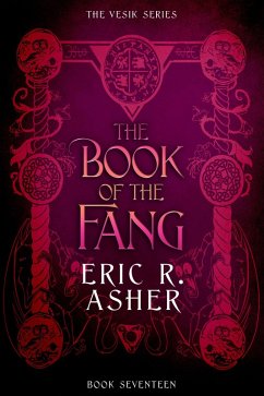 The Book of the Fang (Vesik, #17) (eBook, ePUB) - Asher, Eric