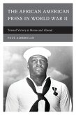 The African American Press in World War II (eBook, PDF)