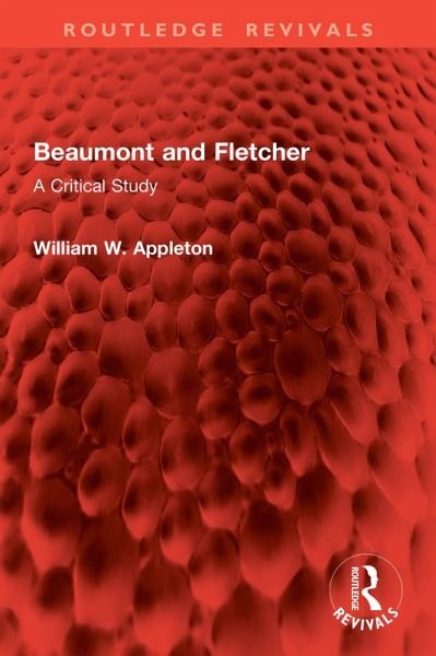 Beaumont and Fletcher (eBook, PDF) Beaumont and Fletcher (eBook, PDF)