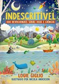 Indescritível: 100 devocionais sobre Deus e ciência - Edição mais atual do clássico devocional para crianças curiosas (eBook, ePUB) Indescritível: 100 devocionais sobre Deus e ciência - Edição mais atual do clássico devocional para crianças curiosas (eBook, ePUB)