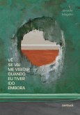 Vê se vai me visitar quando eu tiver ido embora (eBook, ePUB)
