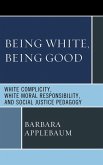 Being White, Being Good (eBook, PDF)