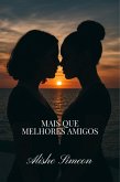 Mais Que Melhores Amigos (eBook, ePUB)