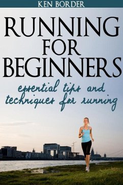 Running for Beginners (eBook, ePUB) - Border, Ken