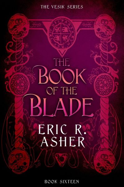 The Book of the Blade (Vesik, #16) (eBook, ePUB) The Book of the Blade (Vesik, #16) (eBook, ePUB)