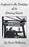 England in the Footsteps of Its Literary Giants (eBook, ePUB) England in the Footsteps of Its Literary Giants (eBook, ePUB)
