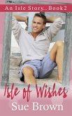 Isle of Wishes (An Isle Story, #2) (eBook, ePUB)