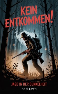 Cover Kein Entkommen! - Jagd in der Dunkelheit (eBook, ePUB)