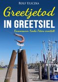 Greetjetod in Greetsiel. Ostfrieslandkrimi (eBook, ePUB) Greetjetod in Greetsiel. Ostfrieslandkrimi (eBook, ePUB)
