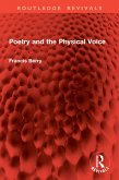 Poetry and the Physical Voice (eBook, ePUB)