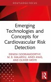 Emerging Technologies and Concepts for Cardiovascular Risk Detection (eBook, PDF) Emerging Technologies and Concepts for Cardiovascular Risk Detection (eBook, PDF)