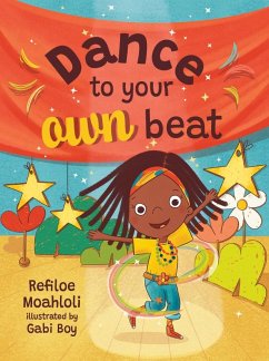 Dance to Your Own Beat (eBook, ePUB) - Moahloli, Refiloe