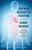 The New Science of Fighting Silent Heart Disease (eBook, PDF)