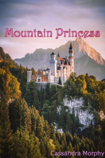 Mountain Princess (The Rise and Fall of Princess Talia, #1) (eBook, ePUB)