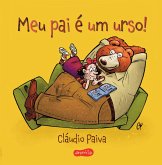 Meu pai é um urso! - Uma história encantadora para pais e filhos lerem juntos (eBook, ePUB)