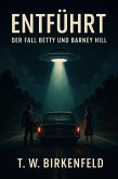 Entführt - Der Fall Betty und Barney Hill (eBook, ePUB)