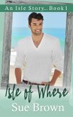 Isle of Where (An Isle Story, #1) (eBook, ePUB)