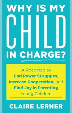 Why Is My Child in Charge? (eBook, PDF) - Lerner, Claire