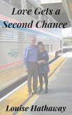 Love Gets a Second Chance (eBook, ePUB) Love Gets a Second Chance (eBook, ePUB)