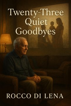 Cover Twenty-Three Quiet Goodbyes (eBook, ePUB)