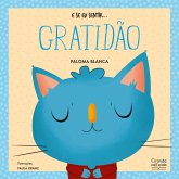 E se eu sentir... gratidão (eBook, ePUB) E se eu sentir... gratidão (eBook, ePUB)
