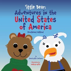 Cover 'ittle Bear: Adventures in the United States of America (Southeast Edition) (eBook, ePUB)