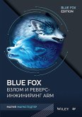 Blue Fox: vzlom i revers-inzhiniring ARM (eBook, ePUB)