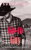 Go-to Guy (Morning Report, #3) (eBook, ePUB)