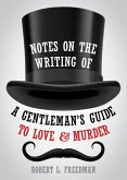 Notes on the Writing of A Gentleman's Guide to Love and Murder (eBook, PDF)