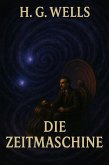 Die Zeitmaschine (eBook, ePUB) Die Zeitmaschine (eBook, ePUB)