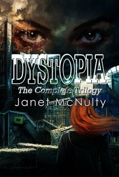 Cover Dystopia (The Complete Trilogy) (eBook, ePUB)