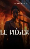 Le piéger (eBook, ePUB)
