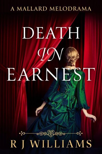 Death in Earnest (A Mallard Melodrama, #2) (eBook, ePUB)